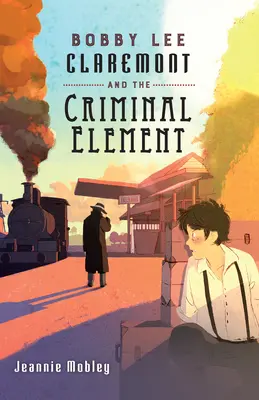 Bobby Lee Claremont y el elemento criminal - Bobby Lee Claremont and the Criminal Element