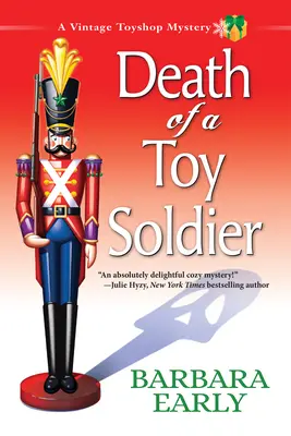 La muerte de un soldado de juguete: el misterio de una juguetería de época - Death Of A Toy Soldier - A Vintage Toy Shop Mystery