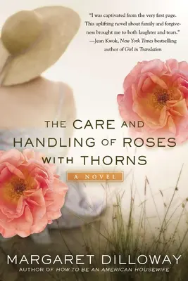 El cuidado y manejo de las rosas con espinas - The Care and Handling of Roses with Thorns