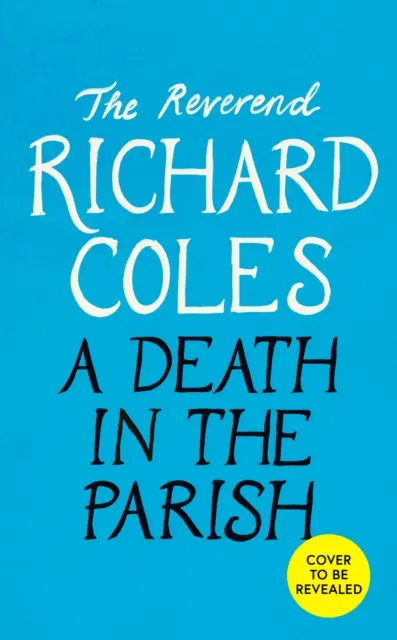 Muerte en la parroquia - La continuación de Asesinato antes de Evensong - Death in the Parish - The sequel to Murder Before Evensong