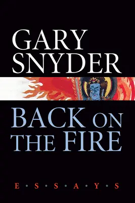 De vuelta al fuego: Ensayos - Back on the Fire: Essays