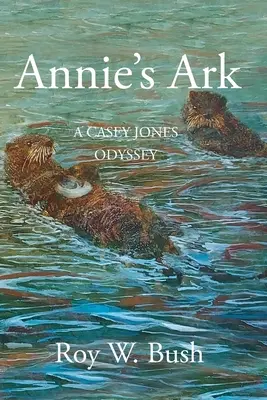 El Arca de Annie: Una odisea de Casey Jones - Annie's Ark: A Casey Jones Odyssey