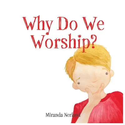 ¿Por qué adoramos? - Why Do We Worship?