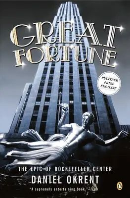 La gran fortuna: La epopeya del Rockefeller Center - Great Fortune: The Epic of Rockefeller Center