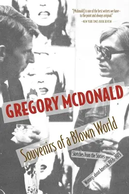 Souvenirs of a Blown World: Sketches for the Sixties#escritos sobre América, 1966#1973 - Souvenirs of a Blown World: Sketches for the Sixties#writings about America, 1966#1973