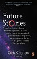 Historias del futuro - Guía del usuario para el futuro - Future Stories - A user's guide to the future