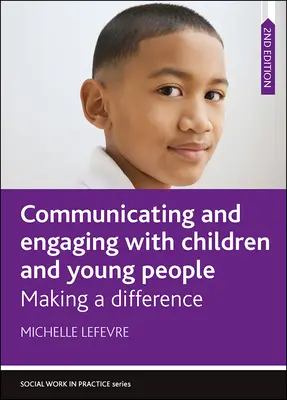 Comunicación y compromiso con niños y jóvenes: Marcar la diferencia - Communicating and Engaging with Children and Young People: Making a Difference