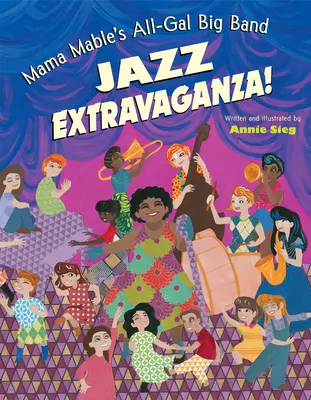 ¡Mama Mable's All-Gal Big Band Jazz Extravaganza! - Mama Mable's All-Gal Big Band Jazz Extravaganza!