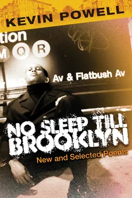 No Sleep Till Brooklyn - New and Selected Poems (Poemas nuevos y seleccionados) - No Sleep Till Brooklyn - New and Selected Poems