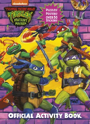 Las Tortugas Ninja: Mutant Mayhem: Libro oficial de actividades - Teenage Mutant Ninja Turtles: Mutant Mayhem: Official Activity Book