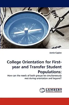 Orientación universitaria para estudiantes de primer año y estudiantes transferidos - College Orientation for First-year and Transfer Student Populations