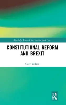 Reforma constitucional y Brexit - Constitutional Reform and Brexit