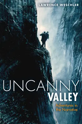 Uncanny Valley: Aventuras en la narrativa - Uncanny Valley - Adventures in the Narrative