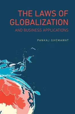 Las leyes de la globalización y sus aplicaciones empresariales - The Laws of Globalization and Business Applications