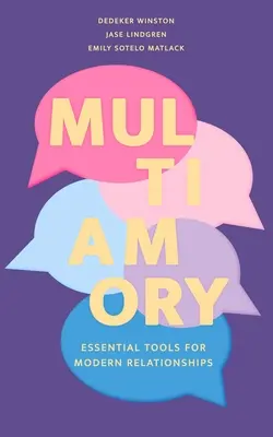 Multiamory: Herramientas esenciales para las relaciones modernas - Multiamory: Essential Tools for Modern Relationships