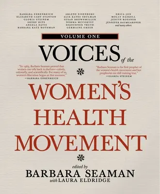 Voces del movimiento por la salud de la mujer, volumen uno - Voices of the Women's Health Movement, Volume One