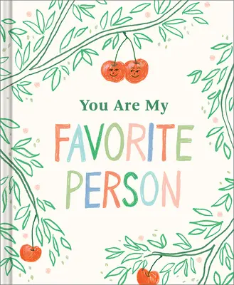 Eres mi persona favorita - You Are My Favorite Person