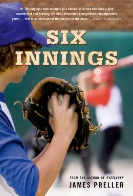 Seis entradas: Un juego en la vida - Six Innings: A Game in the Life