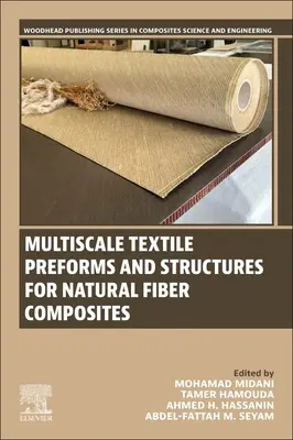 Preformas y estructuras textiles multiescala para compuestos de fibras naturales - Multiscale Textile Preforms and Structures for Natural Fiber Composites