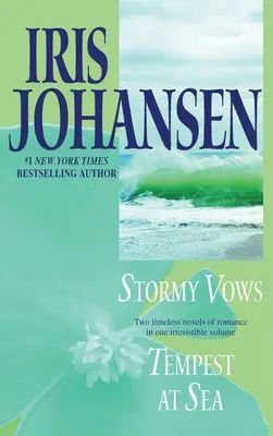 Votos tormentosos/Tempestad en el mar: Dos novelas en un volumen - Stormy Vows/Tempest at Sea: Two Novels in One Volume