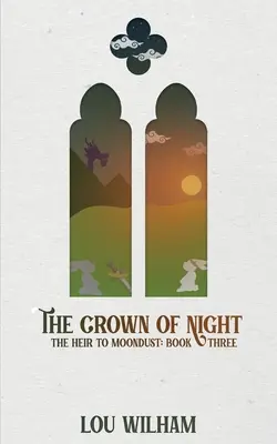 La Corona de la Noche: El heredero de Moondust: Libro tercero - The Crown of Night: The Heir to Moondust: Book Three