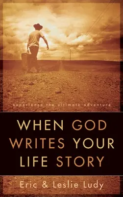 Cuando Dios escribe la historia de tu vida - When God Writes Your Life Story