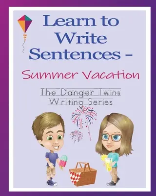 Aprender a escribir frases - Vacaciones de verano: Las gemelas peligrosas - Learn to Write Sentences - Summer Vacation: The Danger Twins