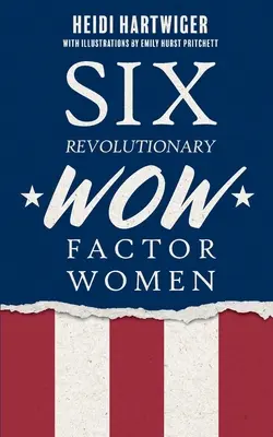 Seis mujeres revolucionarias con factor WOW - Six Revolutionary WOW Factor Women