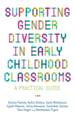 Apoyar la diversidad de género en las aulas de educación infantil: Guía práctica - Supporting Gender Diversity in Early Childhood Classrooms: A Practical Guide