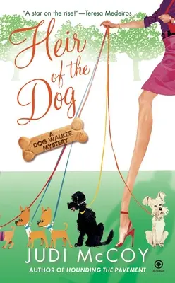 El heredero del perro: Misterio de un paseador de perros - Heir of the Dog: A Dog Walker Mystery