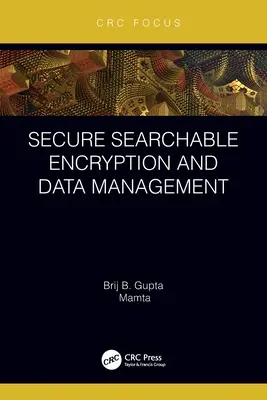 Cifrado y gestión de datos con búsqueda segura - Secure Searchable Encryption and Data Management