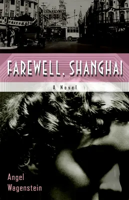 Adiós, Shanghai - Farewell, Shanghai