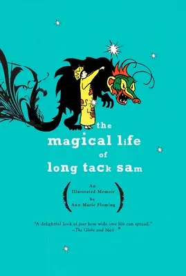 La mágica vida de Long Tack Sam: Unas memorias ilustradas - The Magical Life of Long Tack Sam: An Illustrated Memoir