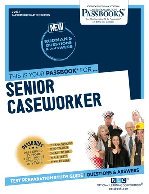 Trabajador social superior (C-2931): Guía de estudio de cartillas - Senior Caseworker (C-2931): Passbooks Study Guide