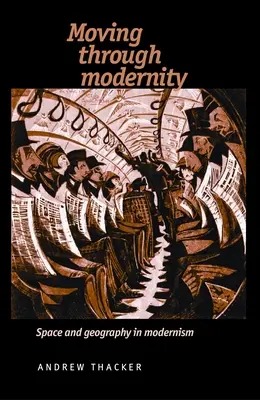 Moverse por la modernidad: Espacio y geografía en el modernismo - Moving Through Modernity: Space and Geography in Modernism