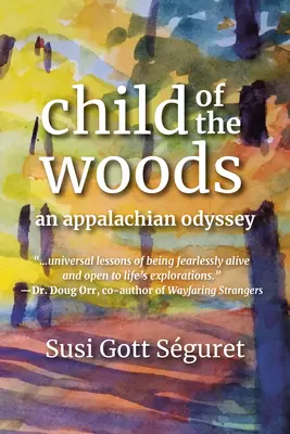 El niño de los bosques: Una odisea de los Apalaches - Child of the Woods: An Appalachian Odyssey