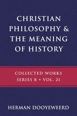 Filosofía cristiana y sentido de la historia - Christian Philosophy & the Meaning of History