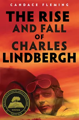 Auge y caída de Charles Lindbergh - The Rise and Fall of Charles Lindbergh