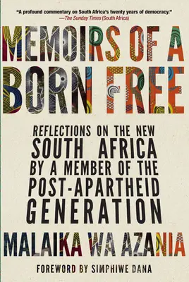 Memorias de un Born Free: Reflexiones sobre la nueva Sudáfrica de un miembro de la generación posterior al apartheid - Memoirs of a Born Free: Reflections on the New South Africa by a Member of the Post-Apartheid Generation