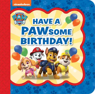 La Patrulla Canina ¡Que tengas un gran cumpleaños! - Paw Patrol Have a Pawsome Birthday!