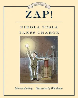 ¡Zap! Nikola Tesla toma el mando - Zap! Nikola Tesla Takes Charge