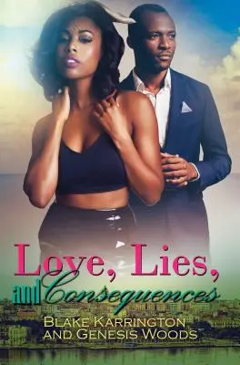 Amor, mentiras y consecuencias - Love, Lies, And Consequences