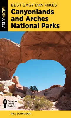 Las mejores excursiones fáciles de un día por los Parques Nacionales de Canyonlands y Arches - Best Easy Day Hikes Canyonlands and Arches National Parks