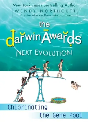 Los Premios Darwin Próxima Evolución: Clorando la Reserva Genética - The Darwin Awards Next Evolution: Chlorinating the Gene Pool