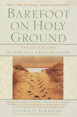 Descalzos por tierra santa: Doce lecciones de artesanía espiritual - Barefoot on Holy Ground: Twelve Lessons in Spiritual Craftsmanship