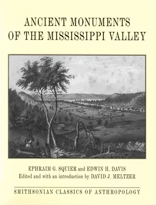 Monumentos antiguos del valle del Mississippi - Ancient Monuments of the Mississippi Valley