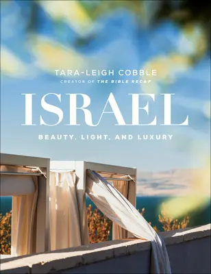 Israel: Belleza, Luz y Lujo - Israel: Beauty, Light, and Luxury