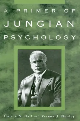 Introducción a la psicología de Jung - A Primer of Jungian Psychology