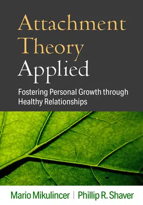 Teoría del apego aplicada: Fomentar el crecimiento personal mediante relaciones sanas - Attachment Theory Applied: Fostering Personal Growth Through Healthy Relationships