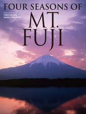 Las cuatro estaciones del monte Fuji - Four Seasons of Mt. Fuji